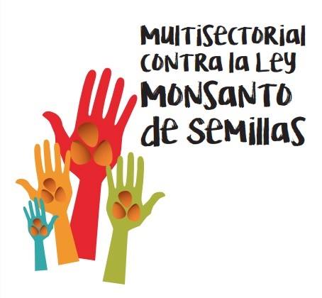 Comunicado de la Multisectorial no a la nueva Ley Monsanto de Semillas